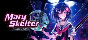 Mary skelter nightmares