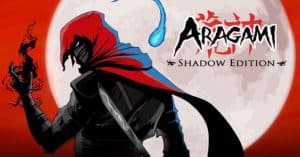 Aragami shadow edition