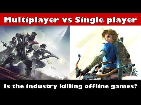 Singleplayer vs multiplayer