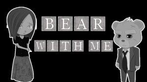 Bear with me the complete collection