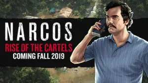 Narcos: rise of the cartels