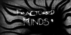 Fractured minds