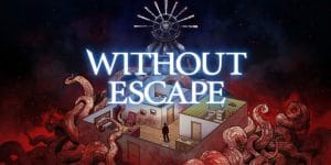 Recensione di without escape, l'horror anni '90 vive ancora