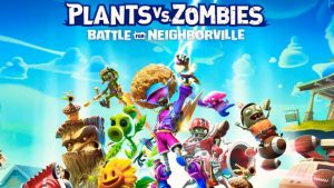 Plant vs zombie: battle for neighborville