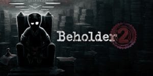 Beholder 2 in arrivo su xbox one