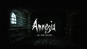 Amnesia: the dark descent