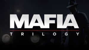 Mafia: trilogy