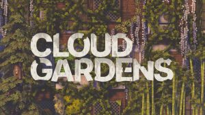 Cloud gardens