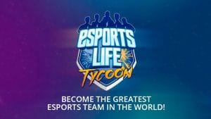 Esports life tycoon