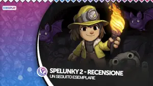 Spelunky, spelunky 2, recensione spelunky 2, spelunky 2 review, videogiochi roguelike