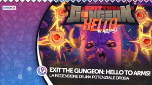 Exit the gungeon, exit the gungeon hello to arms, exit the gungeon recensione, review exit the gungeon, enter the gungeon