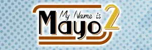 My name is mayo 2