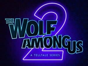 The wolf among us 2 telltale sviluppo ritardo