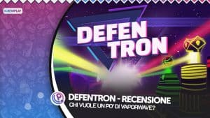 Defentron recensione