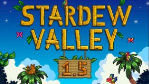 Stardew valley 1. 5