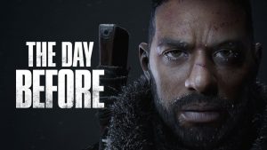 The day before, the day before trailer, the day before gameplay, the day before steam, the day before cover