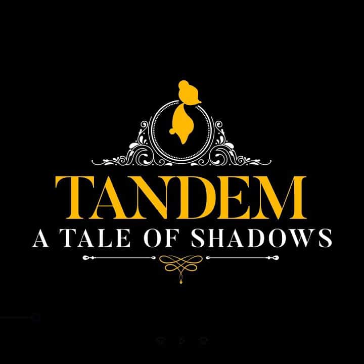 Tandem: A Tale of Shadows