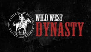 Wild west dynasty