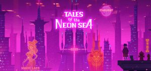 Tales of the neon sea