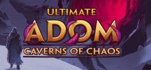 Ultimate adom: caverns of chaos