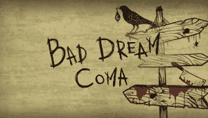 Bad dream: coma