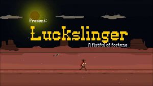 Luckslinger