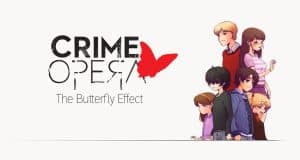 Crime opera the butterfly effect