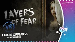 Layers of fear vr