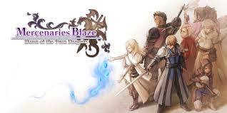 Mercenaries Blaze: Dawn of the Twin Dragons