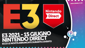 E3 2021, nintendo direct, e3 2021 nintendo, annunci e3 nintendo, trailer nintendo direct