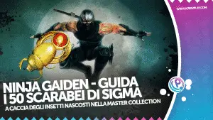 Ninja gaiden, ninja gaiden: master collection, ninja gaiden sigma scarabei, ninja gaiden guida scarabei dorati