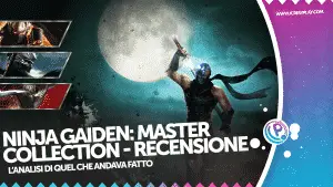 Ninja gaiden, ninja gaiden: master collection, ninja gaiden: master collection recensione, ninja gaiden sigma