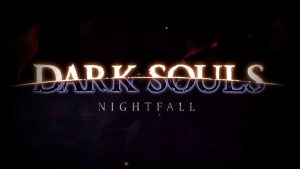 Dark souls remastered nightfall