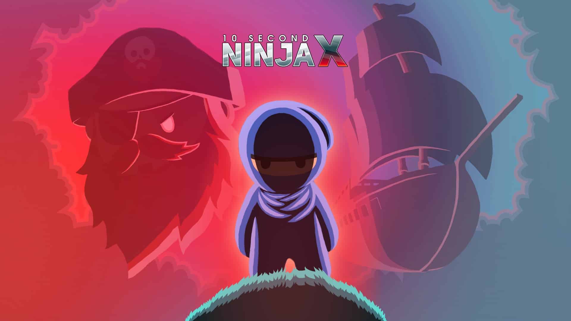 10 Second Ninja X