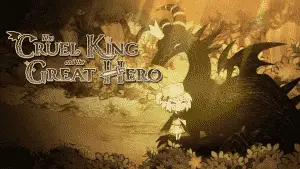 The cruel king and the great hero