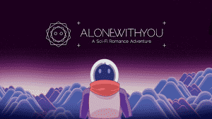 Alone with you