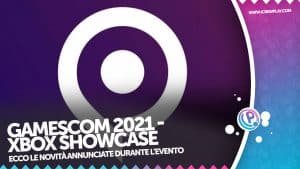 Gamescom 2021 xbox showcase 24 agosto