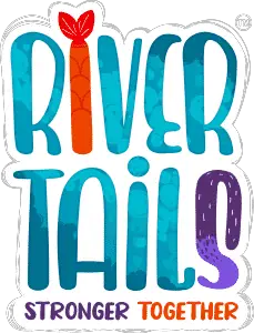 River tails: stronger together