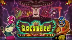 Guacamelee! Super turbo championship edition