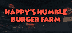 Happy's humble burger farm