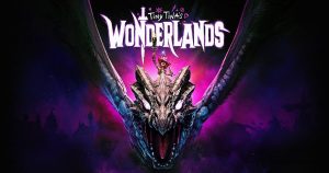 Tiny tina’s wonderlands