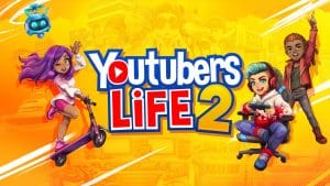 Youtubers life 2