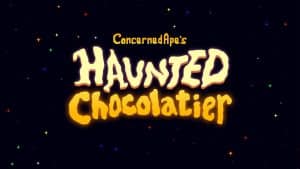 Haunted chocolatier