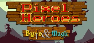 Pixel heroes: mega byte & magic