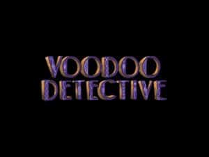 Voodoo detective