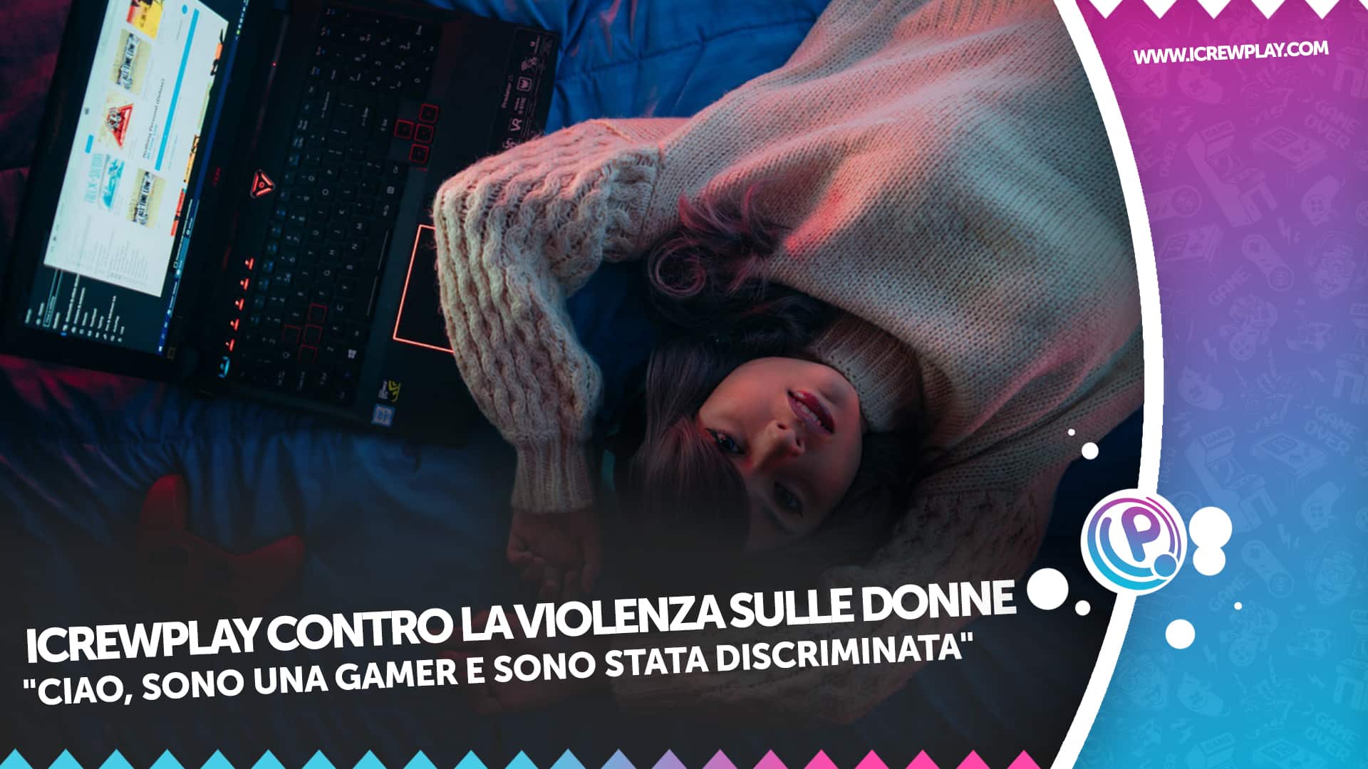 Icrewplay contro la violenza sulle donne