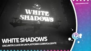 White shadows recensione