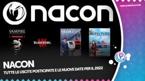 Nacon uscite posticipate 2022