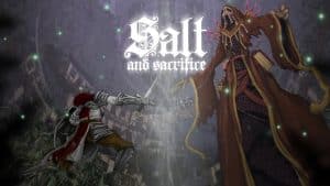 Salt and sacrifice