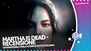 Martha is dead recensone